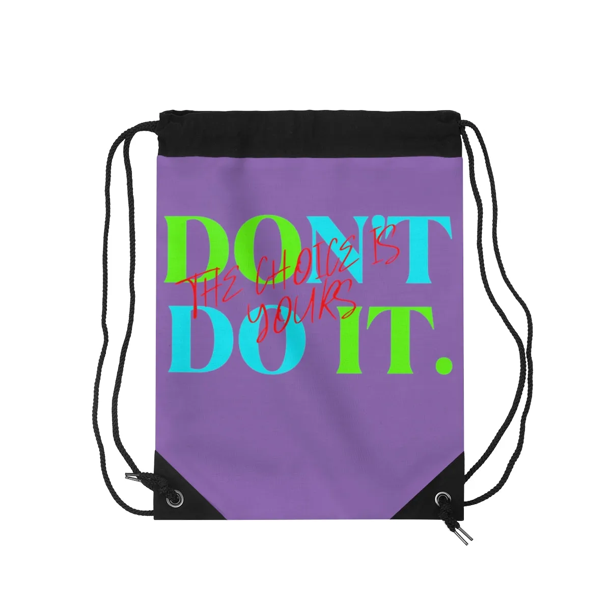Drawstring Bag ( Do it Don't Do It Purple )