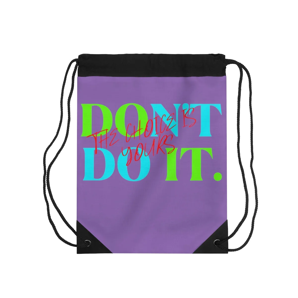Drawstring Bag ( Do it Don't Do It Purple )