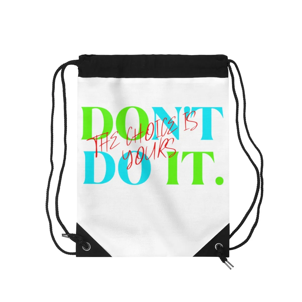 Drawstring Bag ( Do it Don't Do It White )