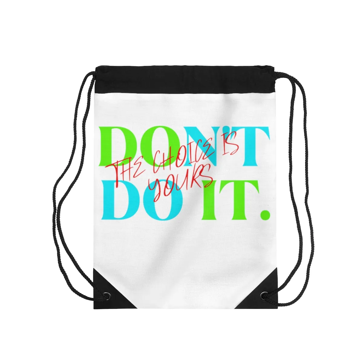 Drawstring Bag ( Do it Don't Do It White )